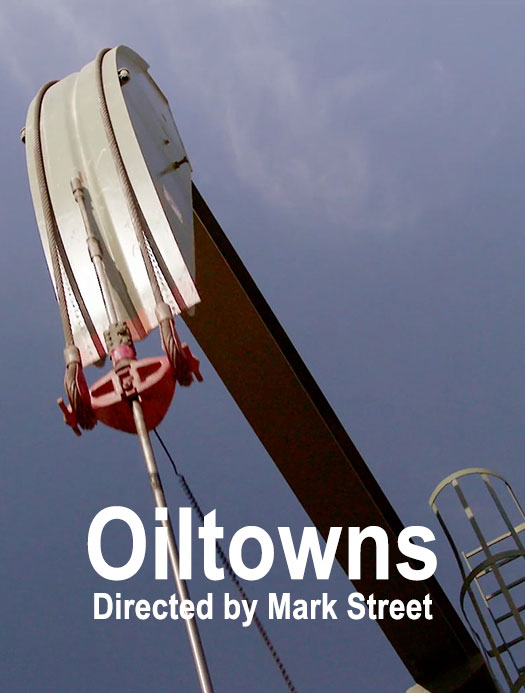 Oiltowns Movie Poster - Mark Street, Director