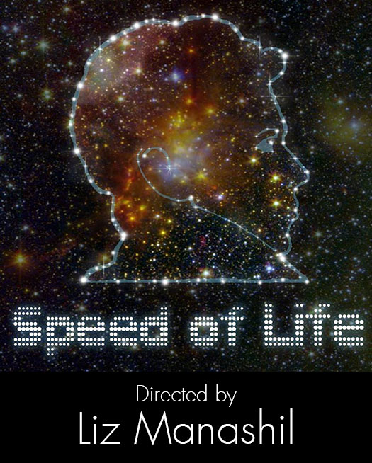 Liz Manashil, Director | Speed of Life