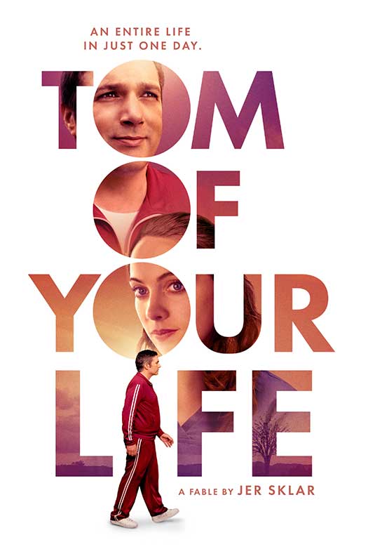Tom Of Your Life, poster | Jer Sklar, Director