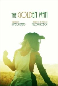 The Golden Man Poster | Stimson Snead, Director