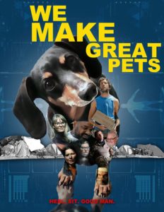We Make Great Pets - Poster